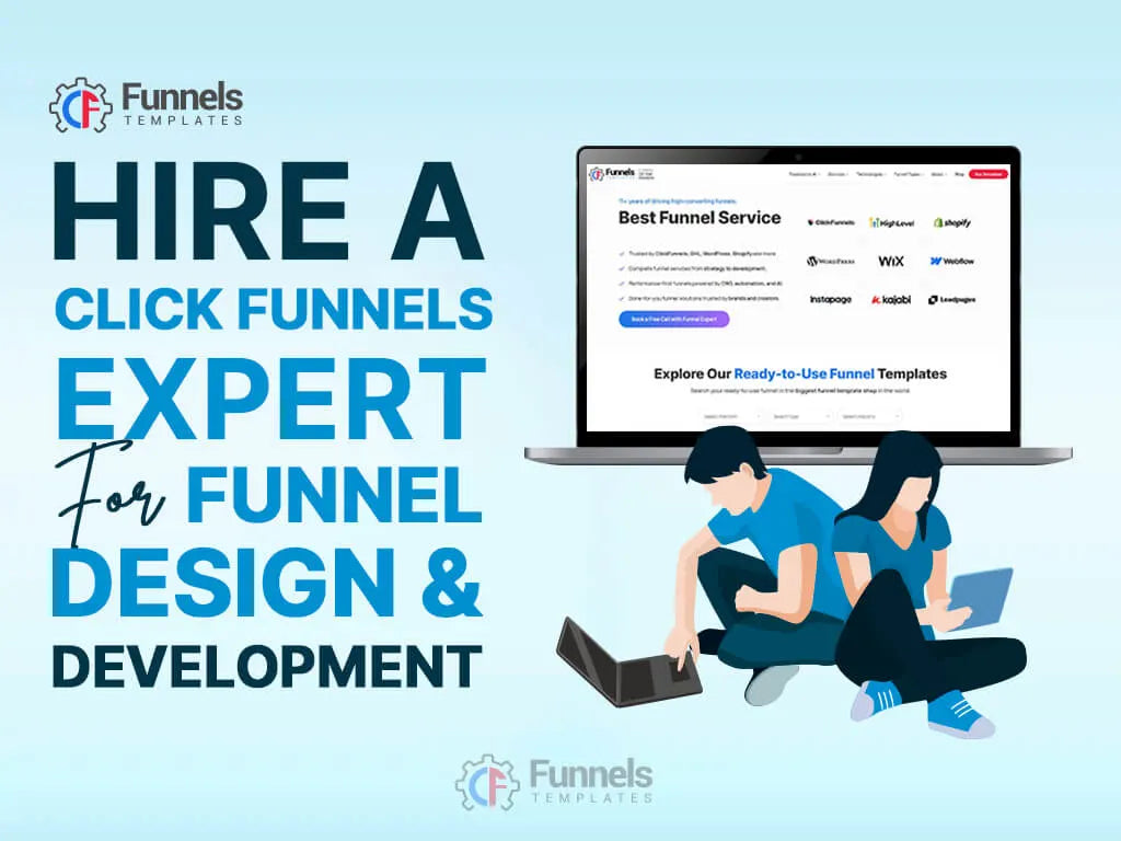 Hire a ClickFunnels Expert for funnel design and development services with professional funnel builders