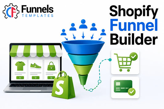 Shopify Funnel Builder: How to Build a High-Converting Shopify Sales Funnel
