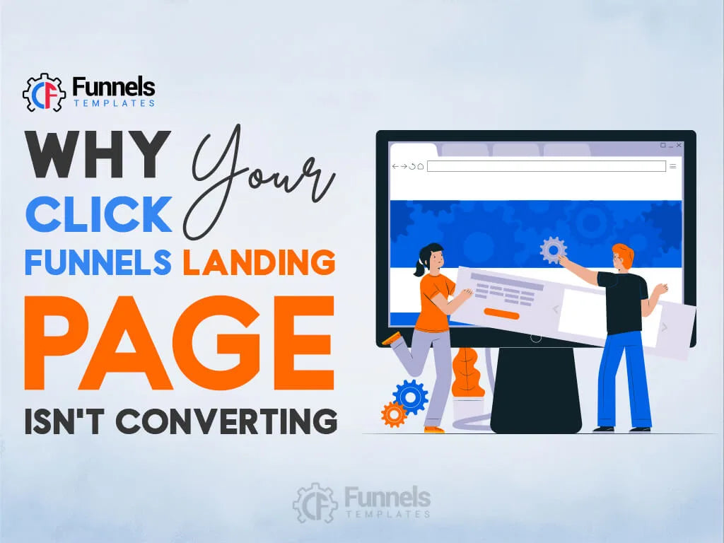 Illustration explaining why a ClickFunnels landing page isn’t converting and how funnel optimization improves results