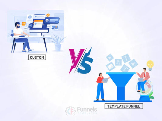 Comparison illustration of Custom Funnel Solutions (developer coding at a computer) versus Template Funnel Solutions (users working with a pre-built funnel), highlighting the choice between custom development and templates for business funnels.