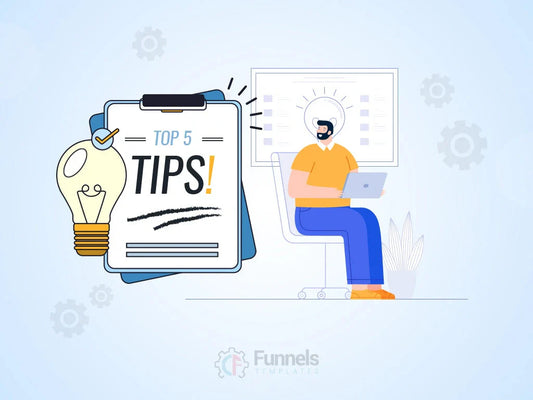 The Top 5 Tips For Creating A High-Converting Landing Page For Your Sales Funnel